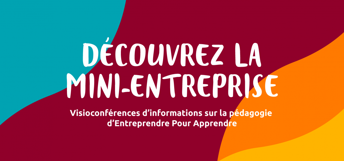 Découvrez Mini-Entreprise Entreprendre Pour Apprendre Grand Est