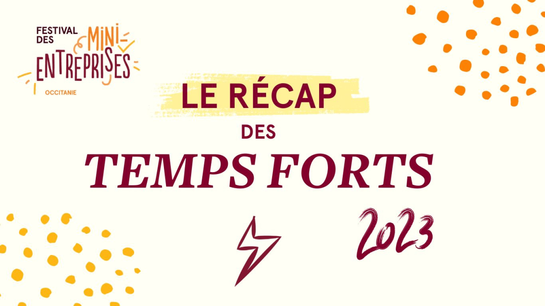 le récapitulatif des temps forts