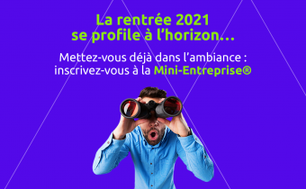 Inscription Mini-Entreprise® 2021